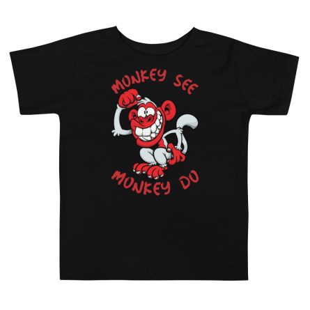 Monkey See Monkey Do - Toddler Premium Tee - Image 3