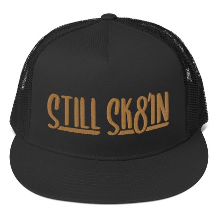 Still Sk8in - Trucker Snapback Cap - Image 4