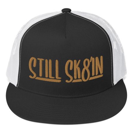 Still Sk8in - Trucker Snapback Cap - Image 3