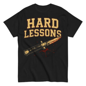 Hard Lessons - Unisex Classic Tee